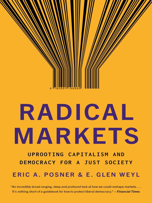 Title details for Radical Markets by Eric A. Posner - Available